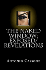 bokomslag The Naked Window: Exposed/Revelations