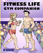 bokomslag Fitness Life Gym Companion