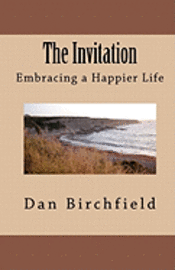 bokomslag The Invitation: Embracing A Happier Life