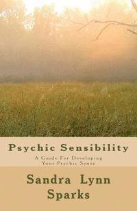 bokomslag Psychic Sensibility: A Guide For Developing Your Psychic Sense