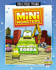 bokomslag The Minimonsters - Alex Meets Zorba: A Metal Monsters Reader