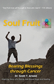 bokomslag Soul Fruit: Bearing Blessings Through Cancer