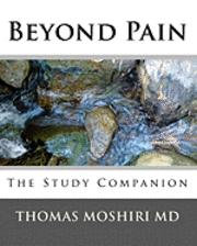 Beyond Pain: The Study Companion 1