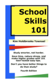 bokomslag School Skills 101: Get Better Grades, Save Time, And Reduce Stress.