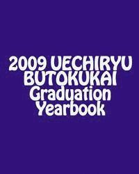 bokomslag 2009 UECHIRYU BUTOKUKAI Graduation Yearbook