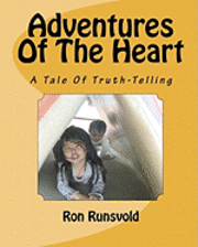 bokomslag Adventures Of The Heart: A Tale Of Truth-Telling