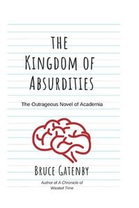 bokomslag The Kingdom Of Absurdities