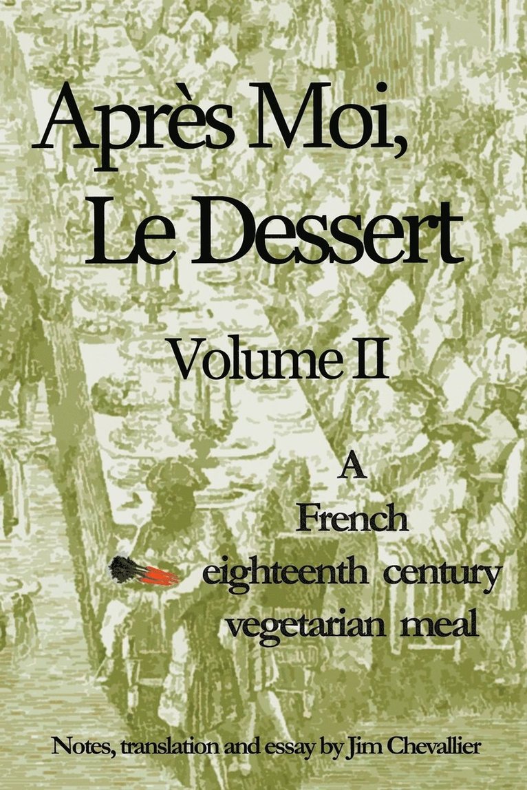 Apres Moi, Le Dessert 1