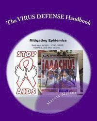 bokomslag The Virus Defense Handbook: Mitigating Epidemics