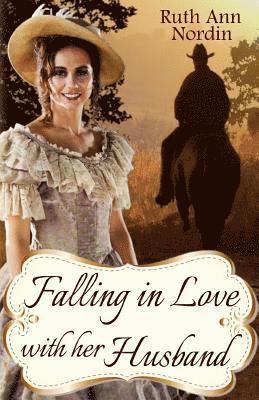 Falling In Love With Her Husband: A North Dakota Historical Romance 1