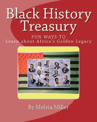 Melvia Miller - Black History Treasury: Learn About Africa's Golden Legacy, Häftad