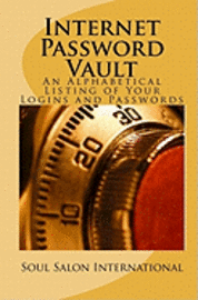 bokomslag Internet Password Vault: An Alphabetical Listing Of Your Logins And Passwords