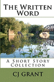 bokomslag The Written Word: A Short Story Collection