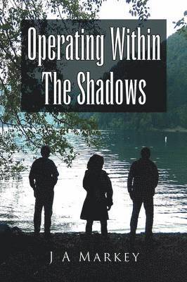 Operating Within the Shadows 1