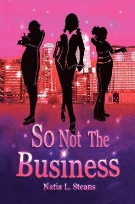 So Not the Business 1