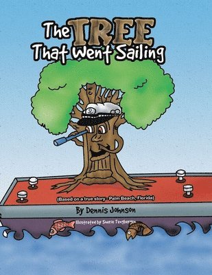 Dennis Johnson - Tree That Went Sailing, Häftad