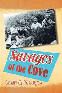 bokomslag Savages of the Cove