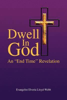 Dwell In God 1