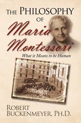 Philosophy of Maria Montessori 1
