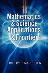 bokomslag Mathematics & Science Applications & Frontiers