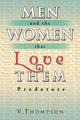 Men and the Women That Love Them 1