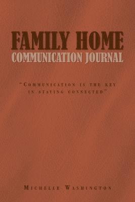 Family Home Communication Journal 1