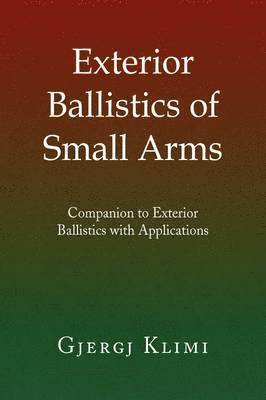 Exterior Ballistics of Small Arms 1