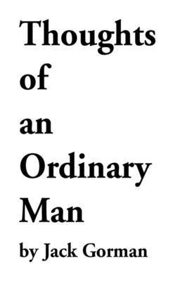 Thoughts of an Ordinary Man 1