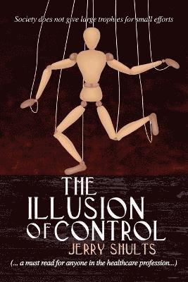 Jerry Shults - Illusion of Control, Häftad