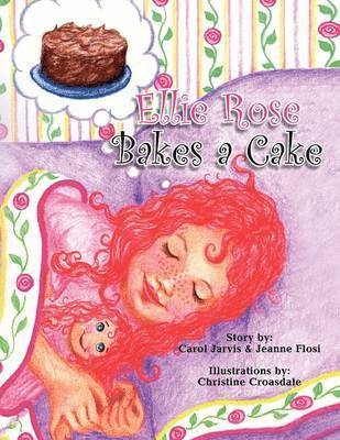 Ellie Rose Bakes a Cake 1