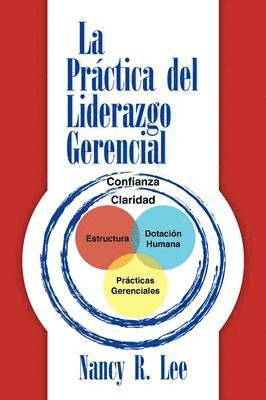 Nancy R Lee, Nancy R. Lee - práctica del liderazgo gerencial, Inbunden