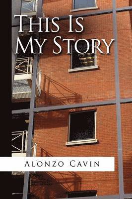 Alonzo Cavin - This Is My Story, Häftad