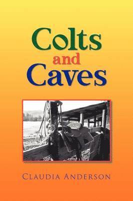 Colts and Caves 1