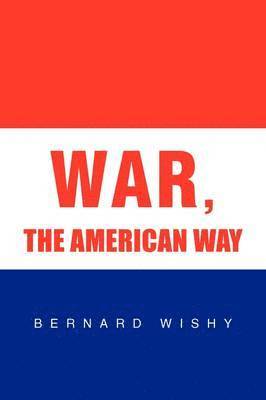 War, the American Way 1