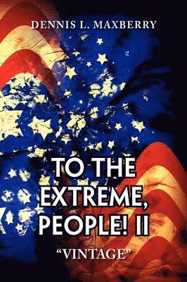 To the Extreme, People! II 1