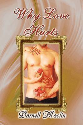 Darnell Maclin - Why Love Hurts, Häftad