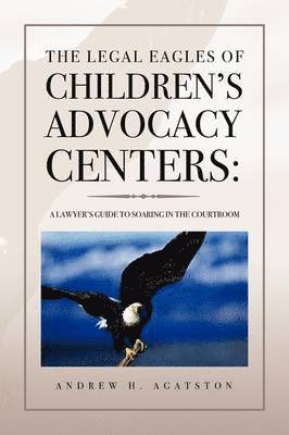 Legal Eagles of Children's Advocacy Centers 1