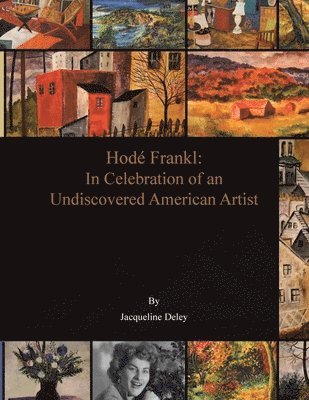 In Celebration of an Undiscovered American Artist, Hod Frankl 1