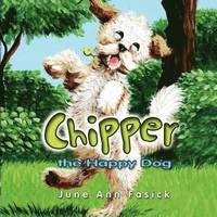 bokomslag Chipper the Happy Dog