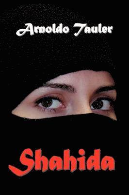Arnoldo Tauler - Shahida, Inbunden