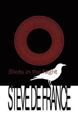 Steve De France - Shots in the Night, Häftad