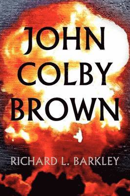Richard L Barkley, Richard L. Barkley - John Colby Brown, Häftad