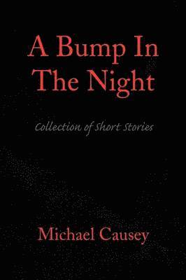A Bump in the Night 1