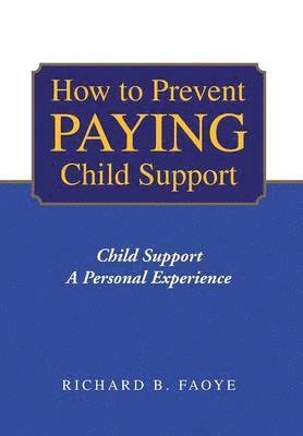 bokomslag How to Prevent Paying Child Support