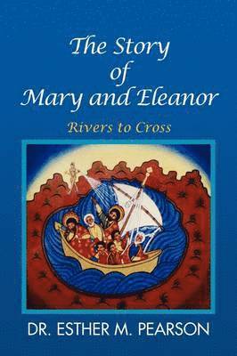 bokomslag Story of Mary and Eleanor