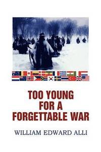 bokomslag Too Young for a Forgettable War
