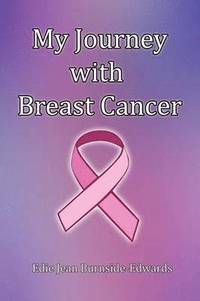 bokomslag My Journey with Breast Cancer