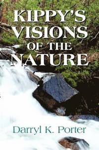 bokomslag Kippy's Visions of the Nature