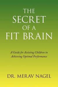 bokomslag The Secret of a Fit Brain