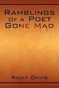 bokomslag Ramblings of a Poet Gone Mad